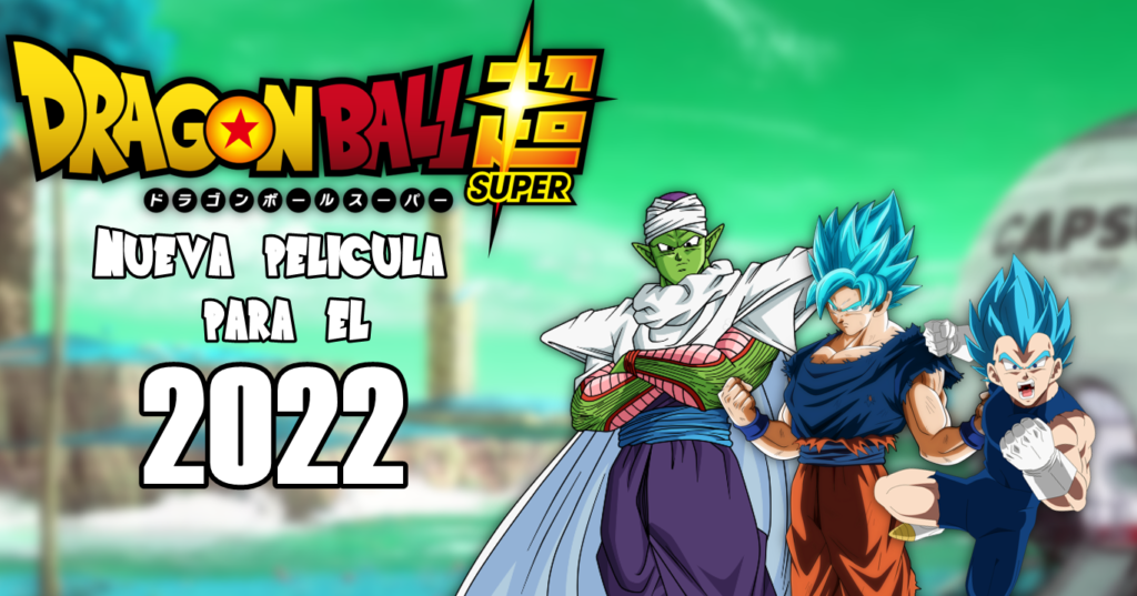 Dragon Ball Super Toei Animation confirma nueva película