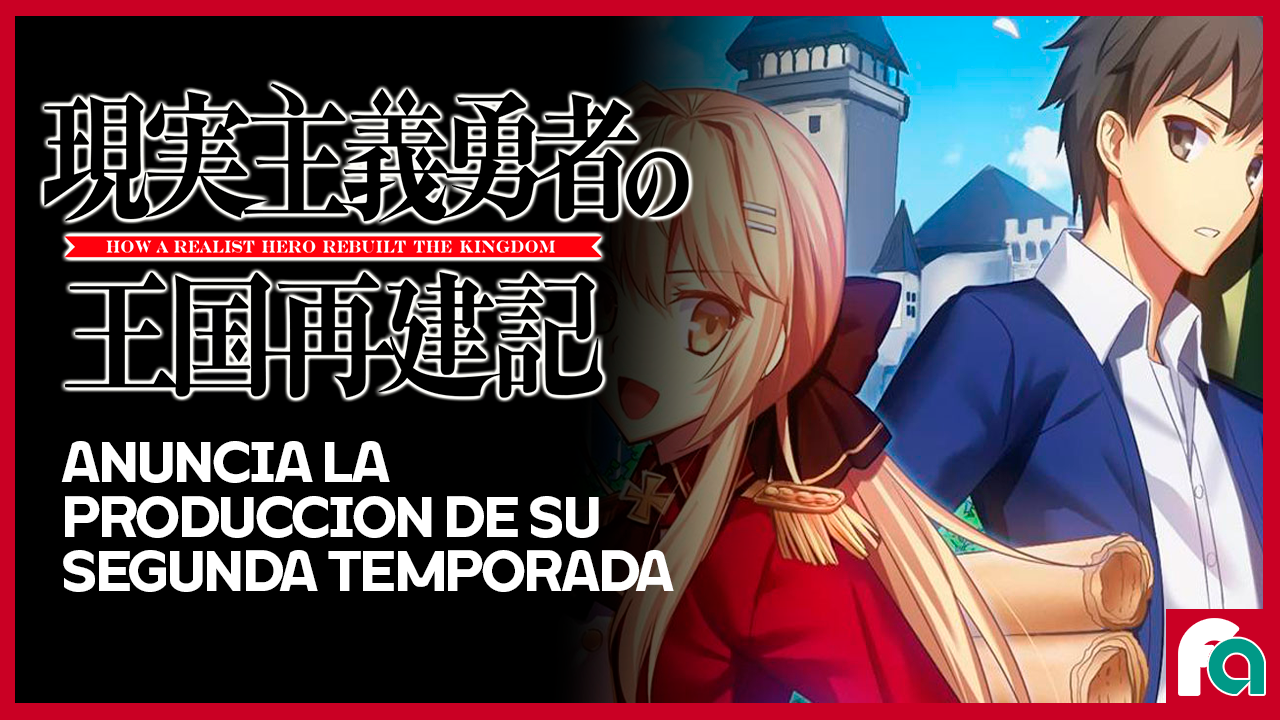 El anime Genjitsu Shugi Yuusha no Oukoku Saikenki celebró el final de su  segunda parte