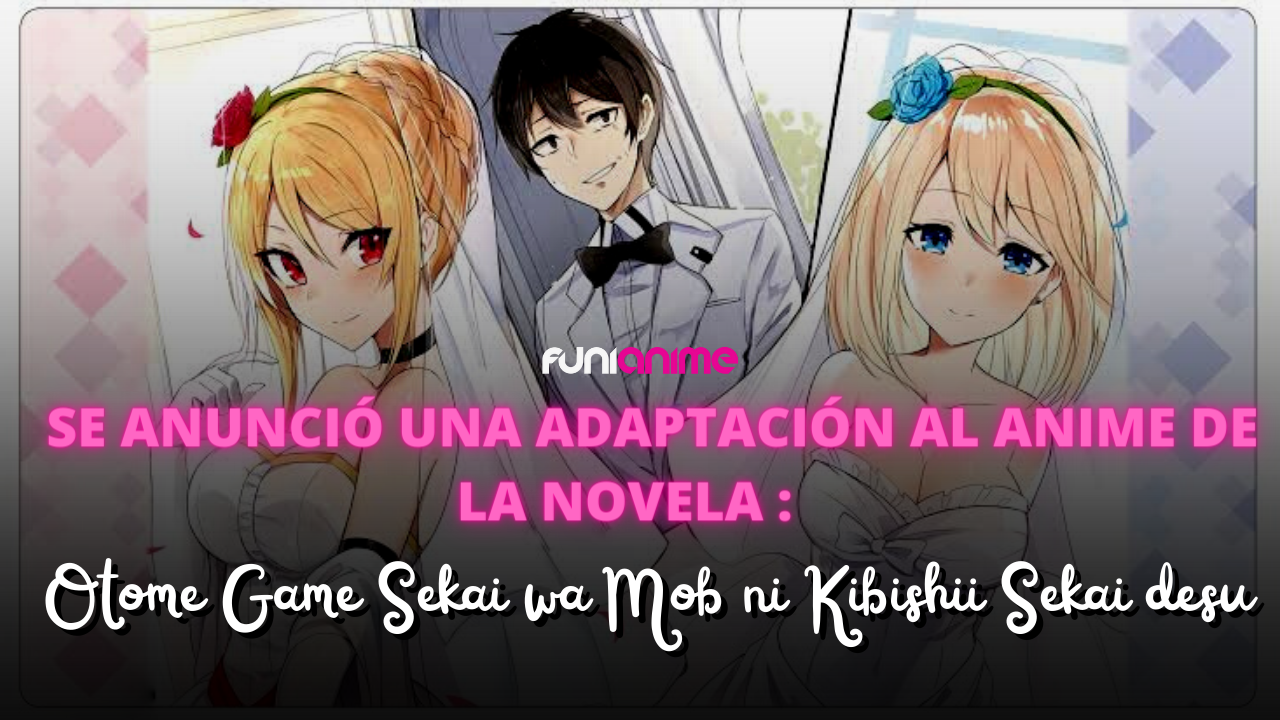 CUANDO SE ESTRENA LA 2 TEMPORADA DE OTOME GAME SEKAI WA MOB NI KIBISHII  SEKAI DESU?? 