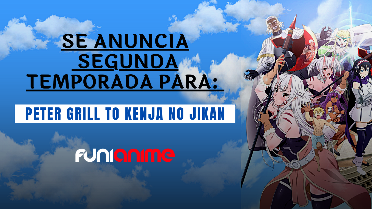 El anime Peter Grill to Kenja no Jikan tendrá una segunda temporada