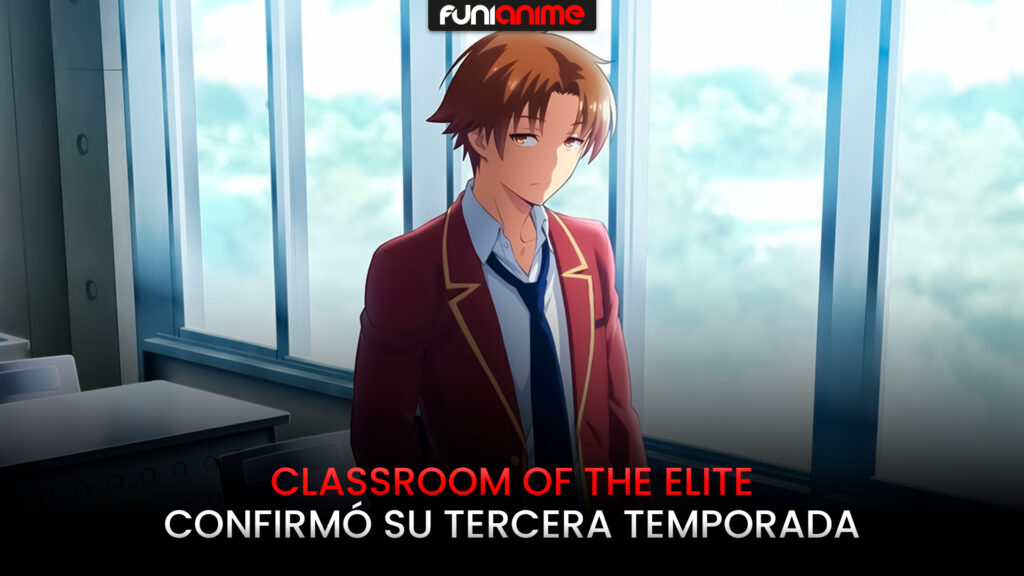 TRAILER Y FECHA DE ESTRENO DE LA 3 TEMPORADA DE CLASSROOM OF THE