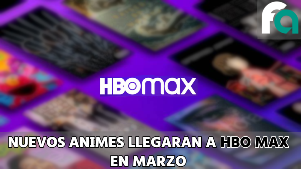 Nuevos animes llegarán a HBO Max en Marzo - FUNiAnime LA