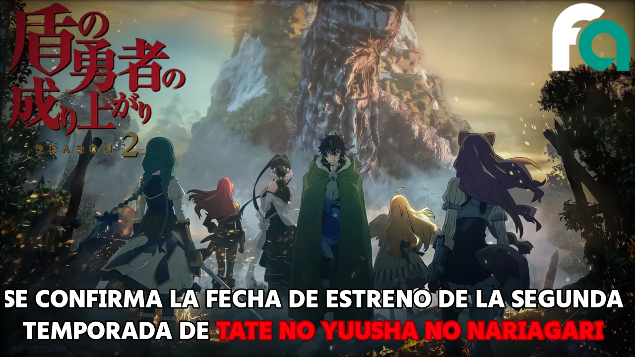 Se confirma la fecha de estreno de la segunda temporada de Tate no Yuusha  no Nariagari - FUNiAnime LA