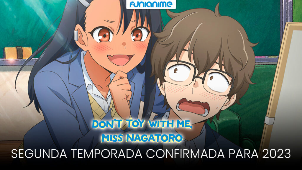 Don't Toy With Me, Miss Nagatoro - Esta será la duración de su temporada 2  de anime