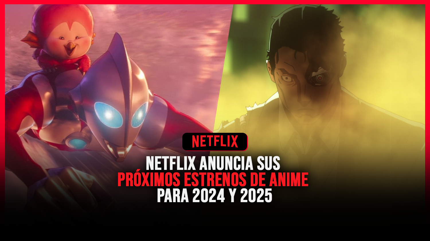 Netflix anuncia sus próximos estrenos de anime para 2024 y 2025